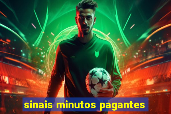 sinais minutos pagantes